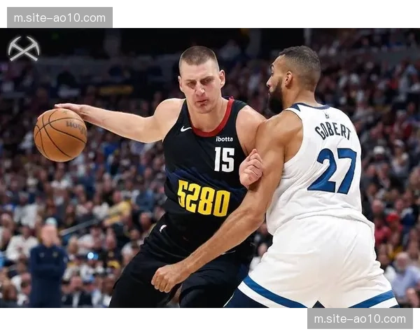 森林狼凭借整体防守限制约基奇，客场复仇掘金展现体系韧性